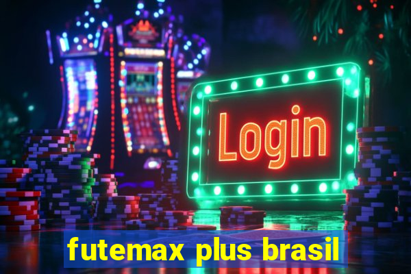 futemax plus brasil